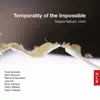 Dejana Sekulić - Temporality of the Impossible